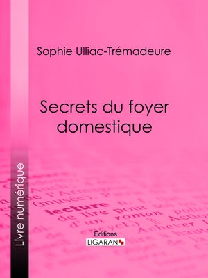 cover image of Secrets du foyer domestique